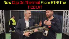 New Clip On Thermal From ATN! The TICO LVT - SHOT Show 2024