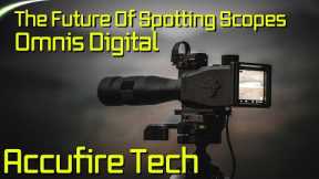 The Future Of Identifying Scopes Accufire Tech Omnis Digital Spotting scope [Item Video] Hunt365