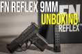 FN Reflex 9mm Unboxed at the Weapon