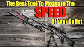 The Best Tool to Determine the Speed Of your Bullet! (MagnetoSpeed Chronographs).