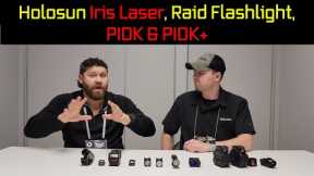 Holosun Iris laser, Raid Flashlight, PIDK
