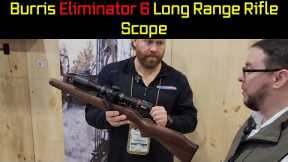 Burris Remover 6 Long Range Rifle Scope - SHOT Program 2024