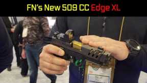 A New Pistol From FN! Introducing The 509 CC Edge XL - SHOT Program 2024