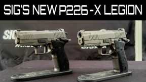 SIG’S New P226 X LEGION- SIG NEXT 2025