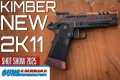 Kimber's NEW 2K11 -- SHOT Show 2025