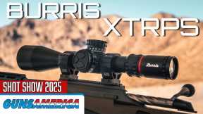 See It to Believe It!  The Burris XTR PS -- SHOT Show 2025