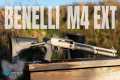 Benelli's New M4 EXT - Shotgun Review 