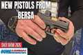 New Pistols from Bersa -- SHOT Show